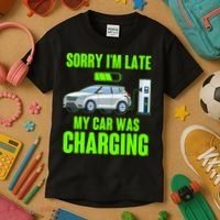 Funny Sorry Im Late My Car Was Charging Kids T-Shirt thumb 3