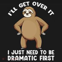 Funny Sloth ILl Get Over It Just Need To Be Dramatic First USA-Made Doggie Bandana thumb 2