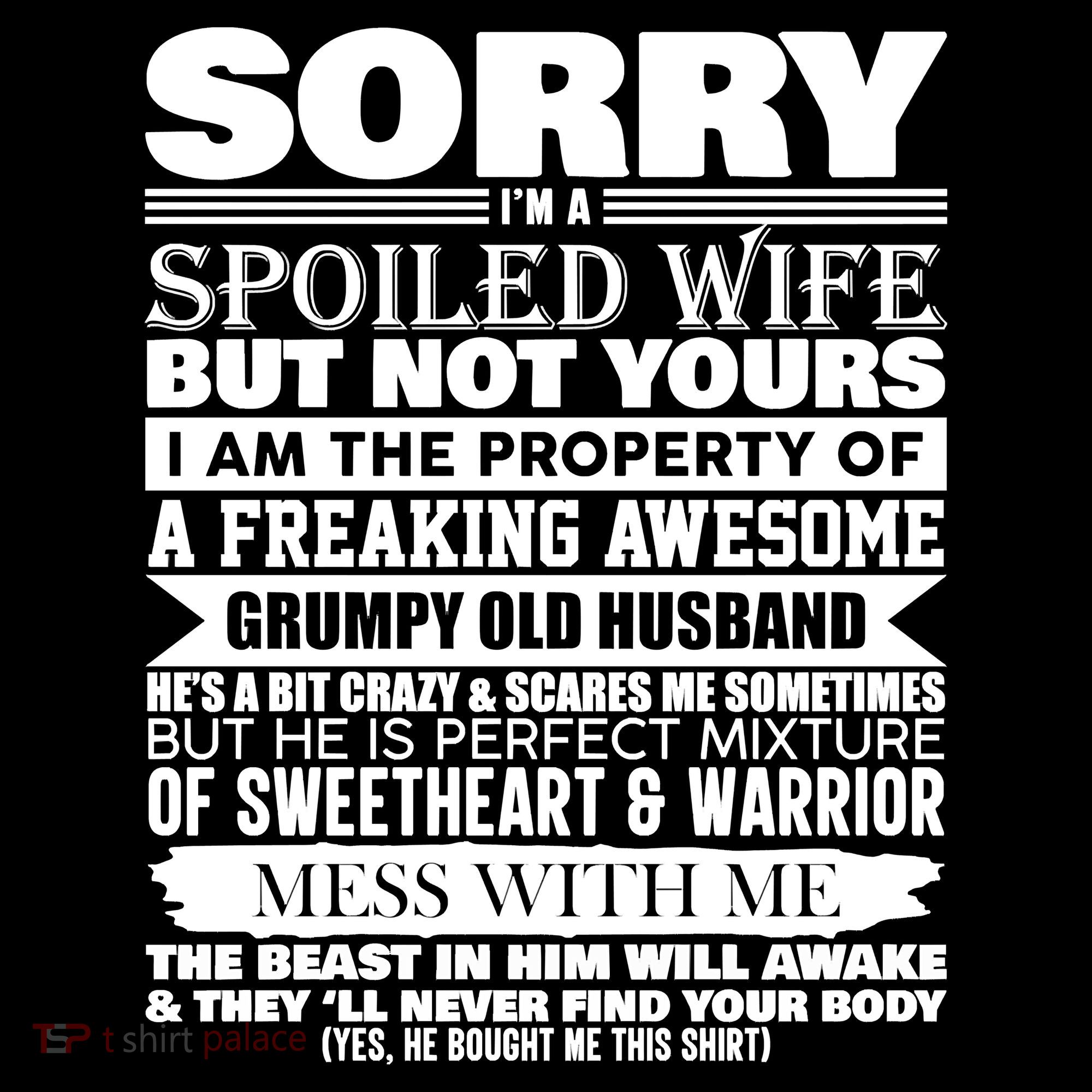 Funny Sorry I'm A Spoiled Wife Of Grumpy Old Husband Coffee Mug