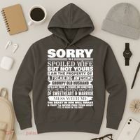 Funny Sorry I'm A Spoiled Wife Of Grumpy Old Husband Hoodie thumb 3