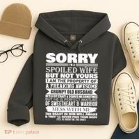 Funny Sorry I'm A Spoiled Wife Of Grumpy Old Husband Hoodie thumb 4