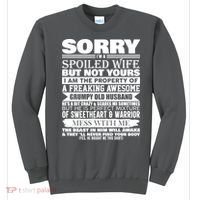 Funny Sorry I'm A Spoiled Wife Of Grumpy Old Husband Sweatshirt thumb 0