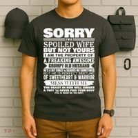 Funny Sorry I'm A Spoiled Wife Of Grumpy Old Husband T-Shirt thumb 6