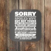 Funny Sorry I'm A Spoiled Wife Of Grumpy Old Husband Coaster thumb 0