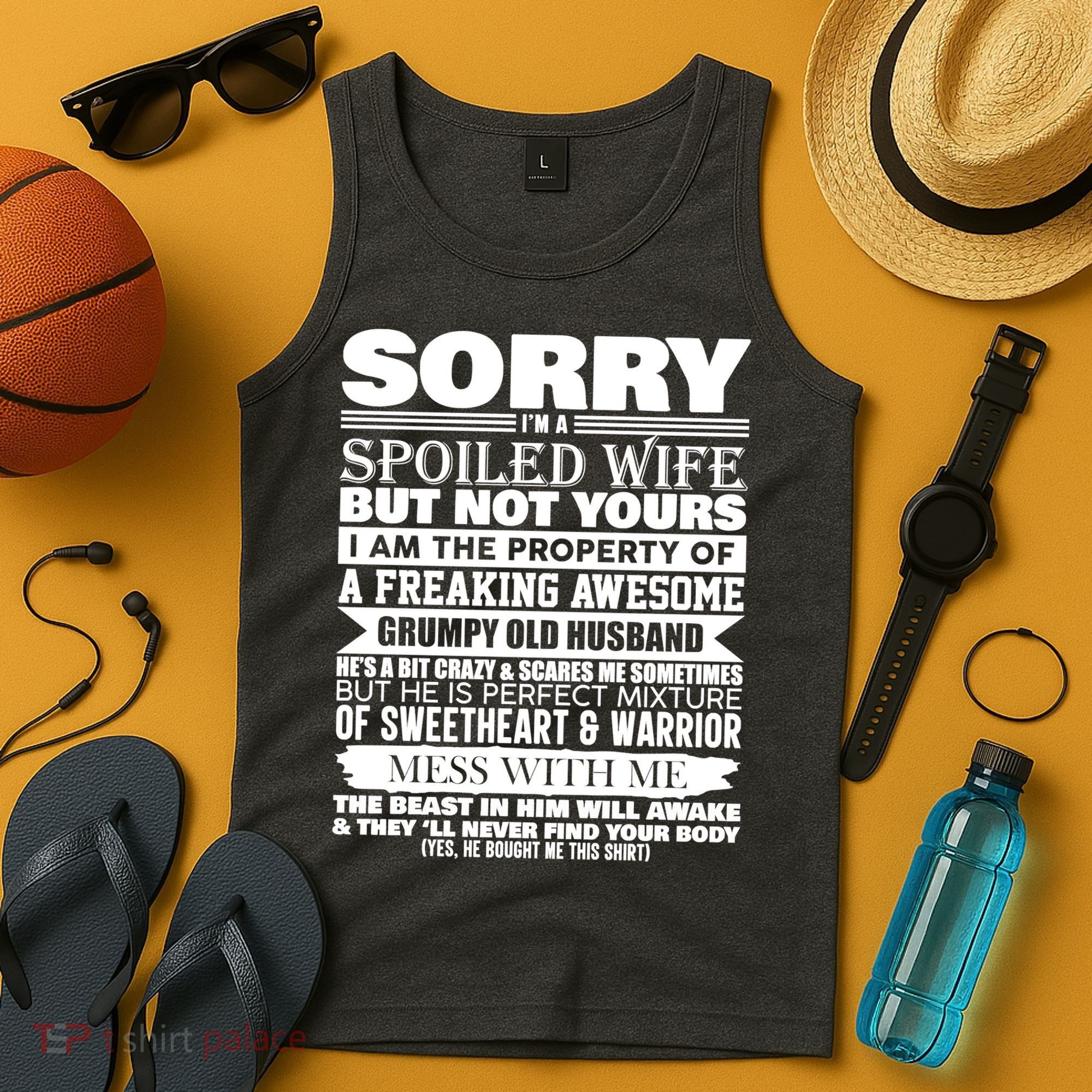 Funny Sorry I'm A Spoiled Wife Of Grumpy Old Husband Tank Top