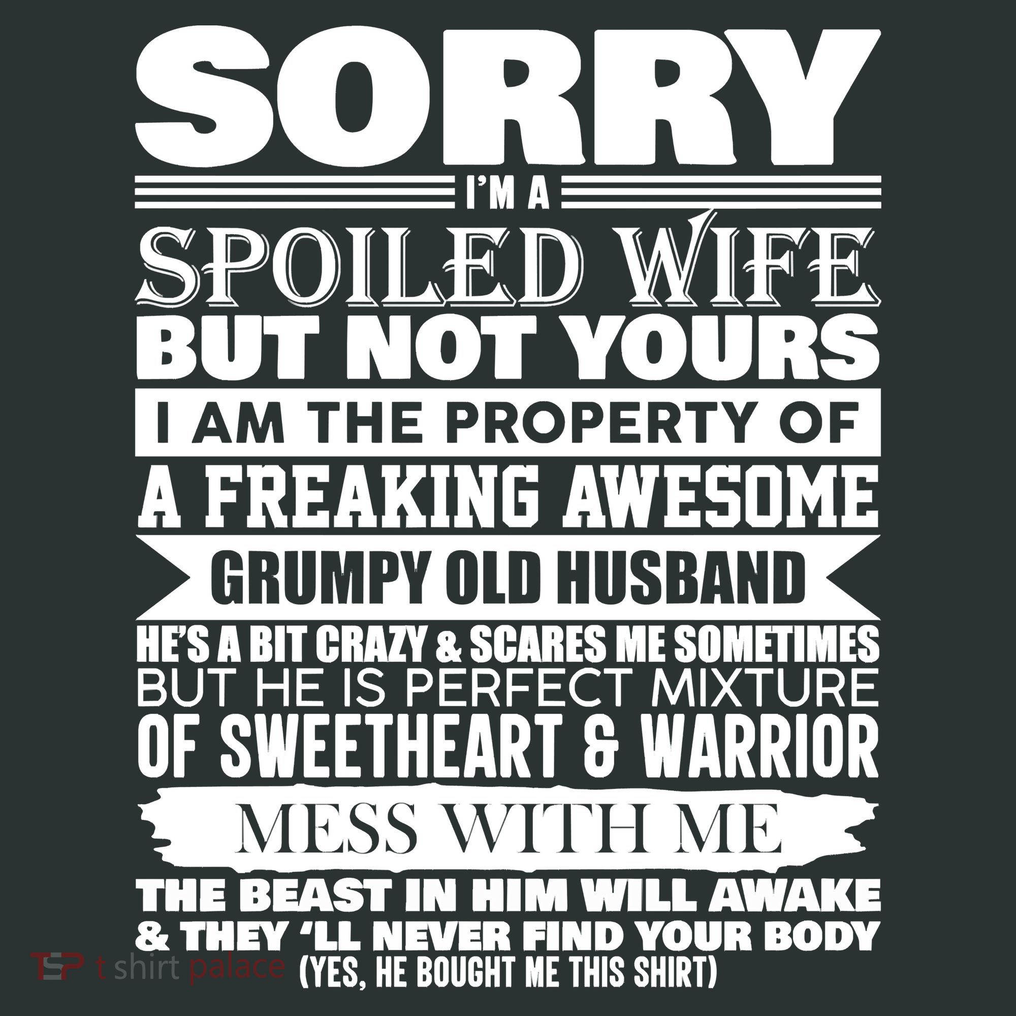 Funny Sorry I'm A Spoiled Wife Of Grumpy Old Husband Tank Top