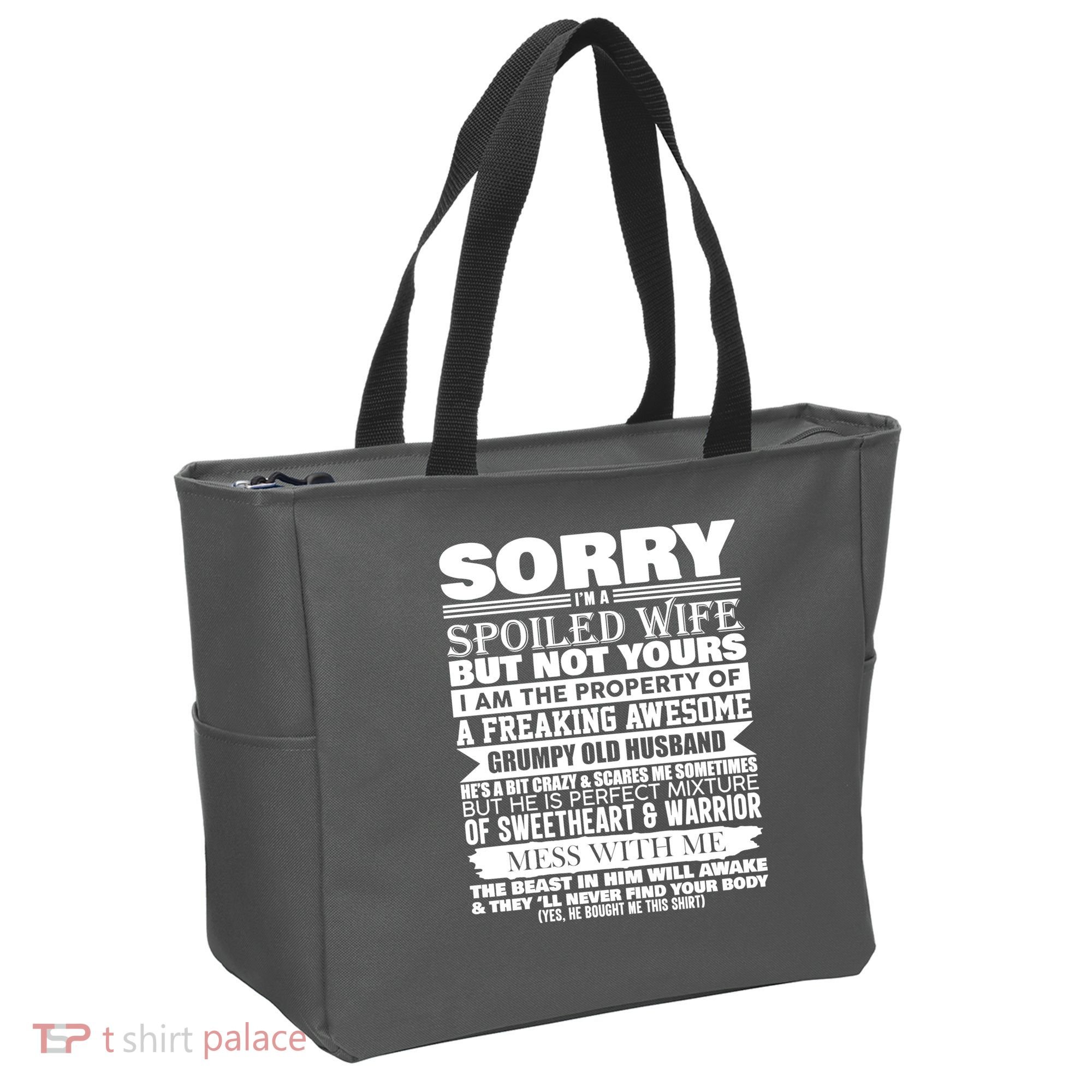 Funny Sorry I'm A Spoiled Wife Of Grumpy Old Husband Tote Bag