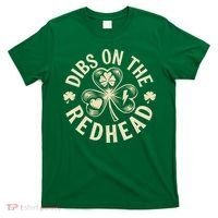 Funny Shamrock Irish St Patricks Day Dibs On The Redhead T-Shirt thumb 0