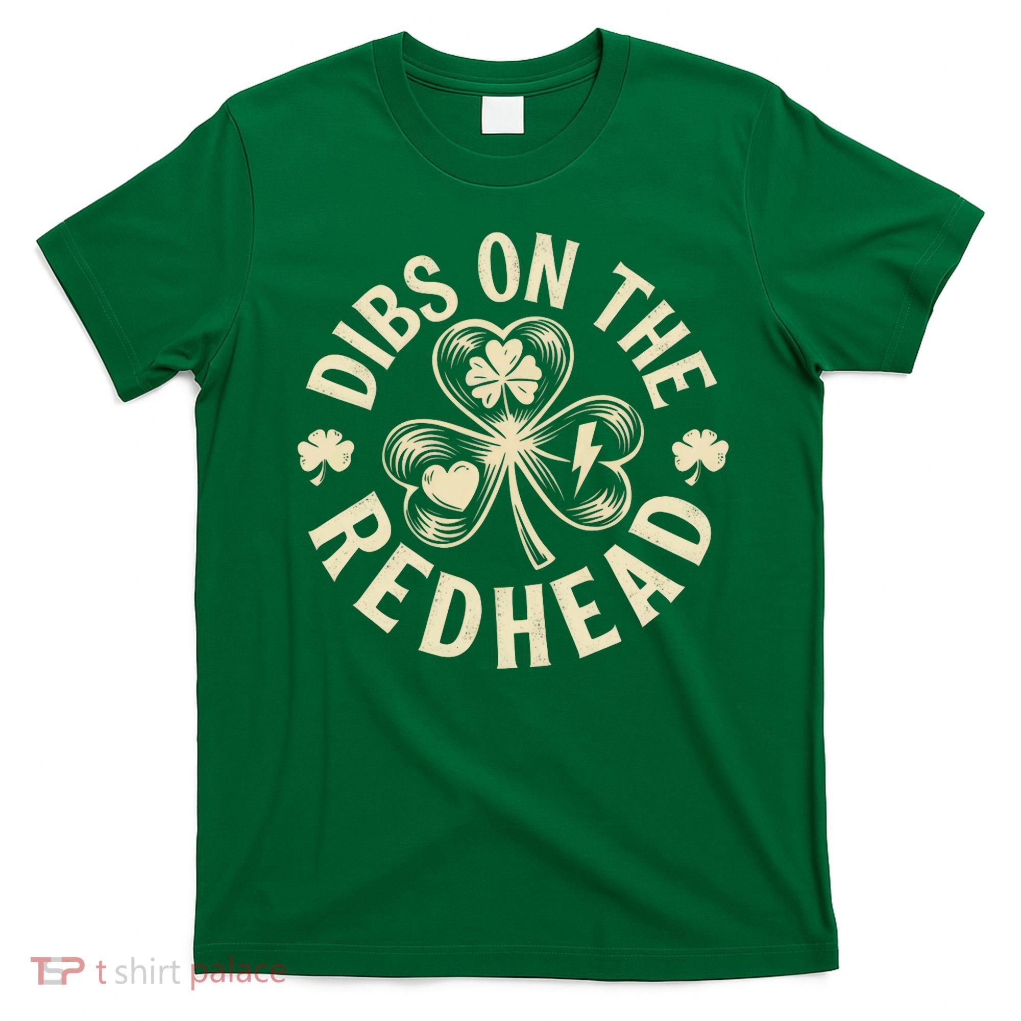 Funny Shamrock Irish St Patricks Day Dibs On The Redhead T-Shirt