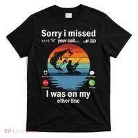 Funny Sorry I Missed Your Call Was On Other Line Fishing Vintage T-Shirt thumb 0