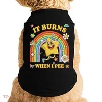 Funny Saying It Burns When I Pee Sarcastic Meme Doggie Tank thumb 0