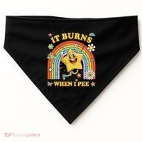 Funny Saying It Burns When I Pee Sarcastic Meme USA-Made Doggie Bandana thumb 0