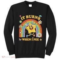 Funny Saying It Burns When I Pee Sarcastic Meme Sweatshirt thumb 0