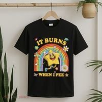 Funny Saying It Burns When I Pee Sarcastic Meme T-Shirt thumb 2
