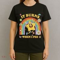 Funny Saying It Burns When I Pee Sarcastic Meme T-Shirt thumb 4