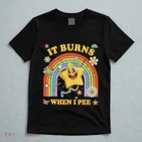 Funny Saying It Burns When I Pee Sarcastic Meme T-Shirt thumb 5