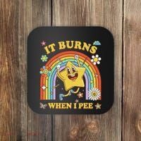 Funny Saying It Burns When I Pee Sarcastic Meme Coaster thumb 0
