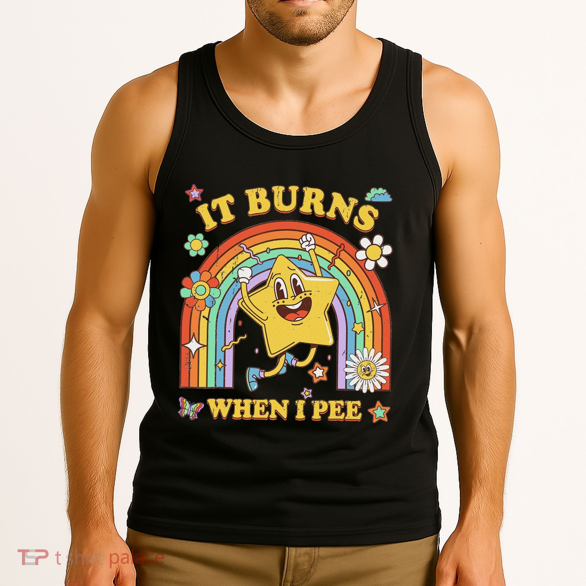 Funny Saying It Burns When I Pee Sarcastic Meme Tank Top