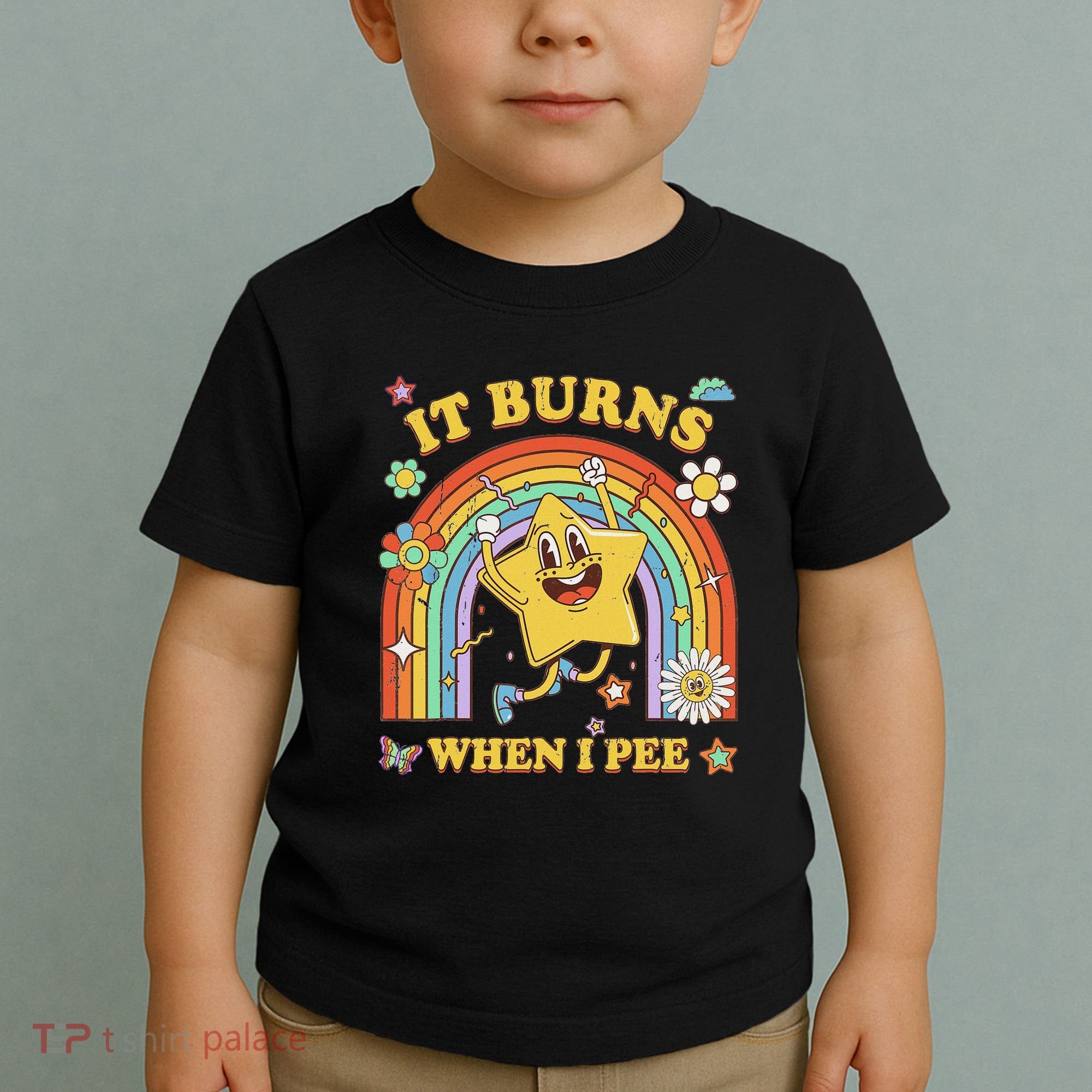 Funny Saying It Burns When I Pee Sarcastic Meme Toddler T-Shirt