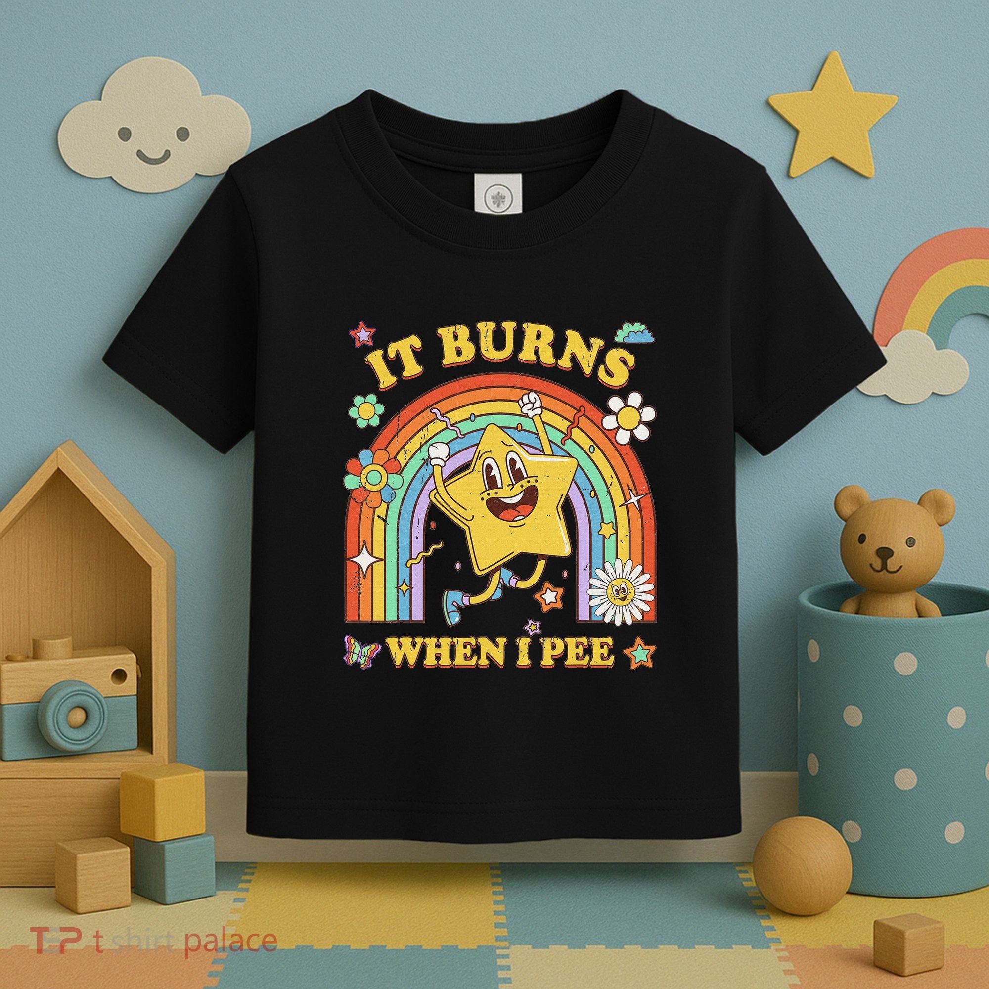 Funny Saying It Burns When I Pee Sarcastic Meme Toddler T-Shirt