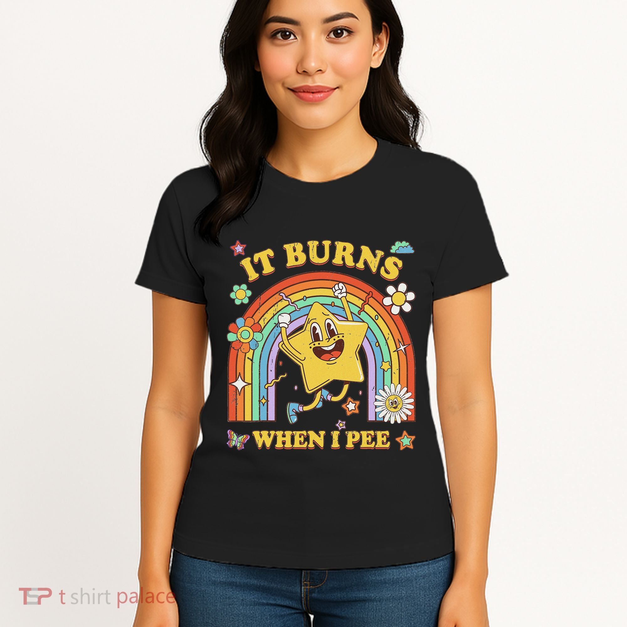 Funny Saying It Burns When I Pee Sarcastic Meme Women's T-Shirt