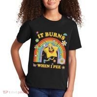Funny Saying It Burns When I Pee Sarcastic Meme Kids T-Shirt thumb 2