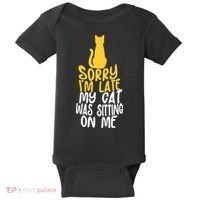 Funny Sorry Im Late My Cat Was Sitting On Me Baby Bodysuit thumb 0