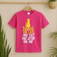 Funny Sorry Im Late My Cat Was Sitting On Me T-Shirt thumb 2