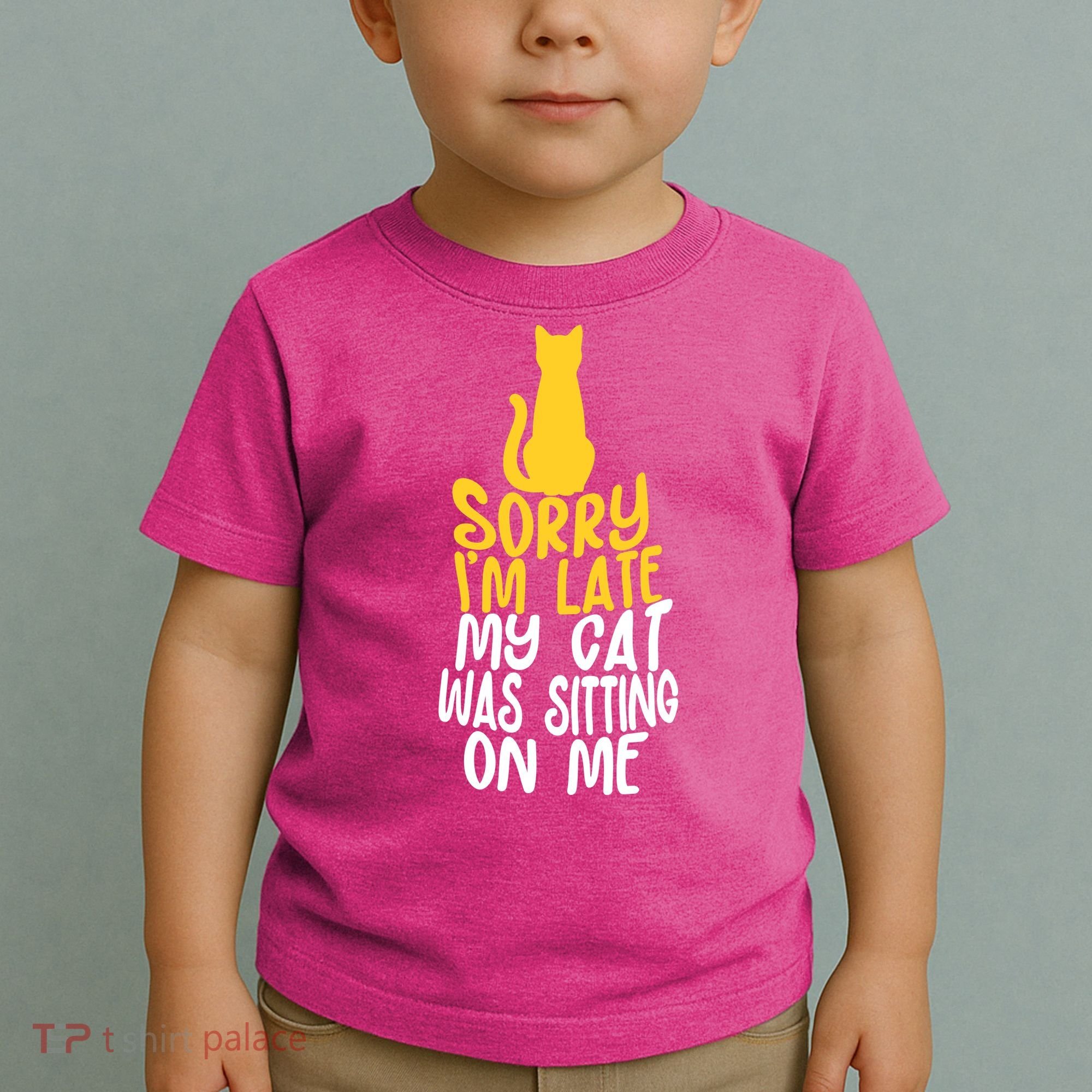 Funny Sorry Im Late My Cat Was Sitting On Me Toddler T-Shirt