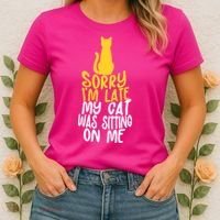 Funny Sorry Im Late My Cat Was Sitting On Me Women's T-Shirt thumb 2