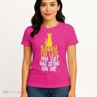 Funny Sorry Im Late My Cat Was Sitting On Me Women's T-Shirt thumb 4