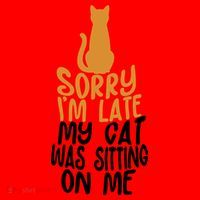Funny Sorry Im Late My Cat Was Sitting On Me Santa Hat thumb 1