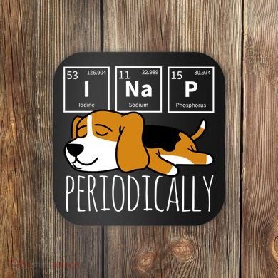 Funny Science I Nap Periodic Table Meme Meh Beagle Dog Gift Coaster