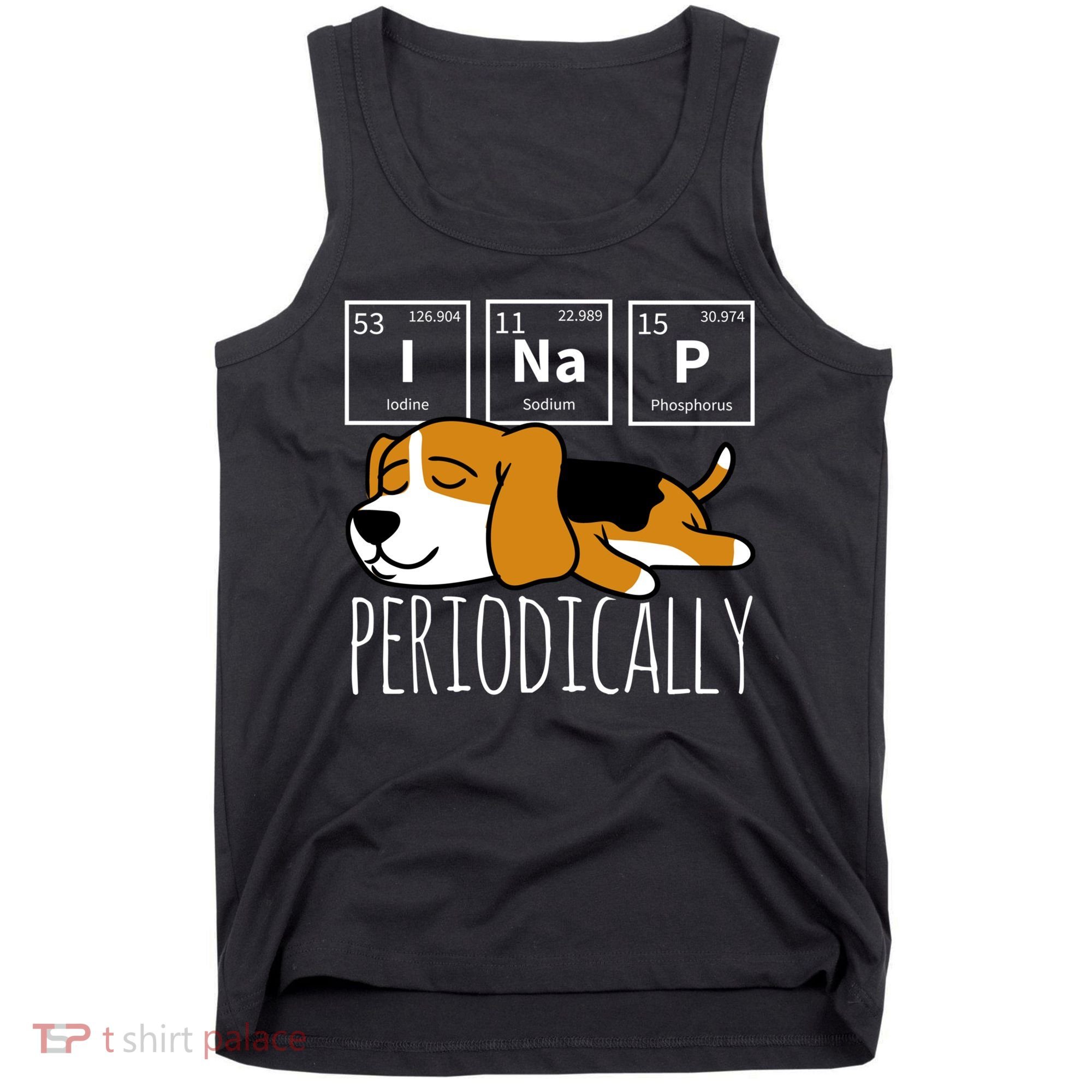 Funny Science I Nap Periodic Table Meme Meh Beagle Dog Gift Tank Top