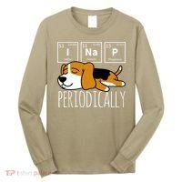 Funny Science I Nap Periodic Table Meme Meh Beagle Dog Gift Long Sleeve Shirt thumb 0