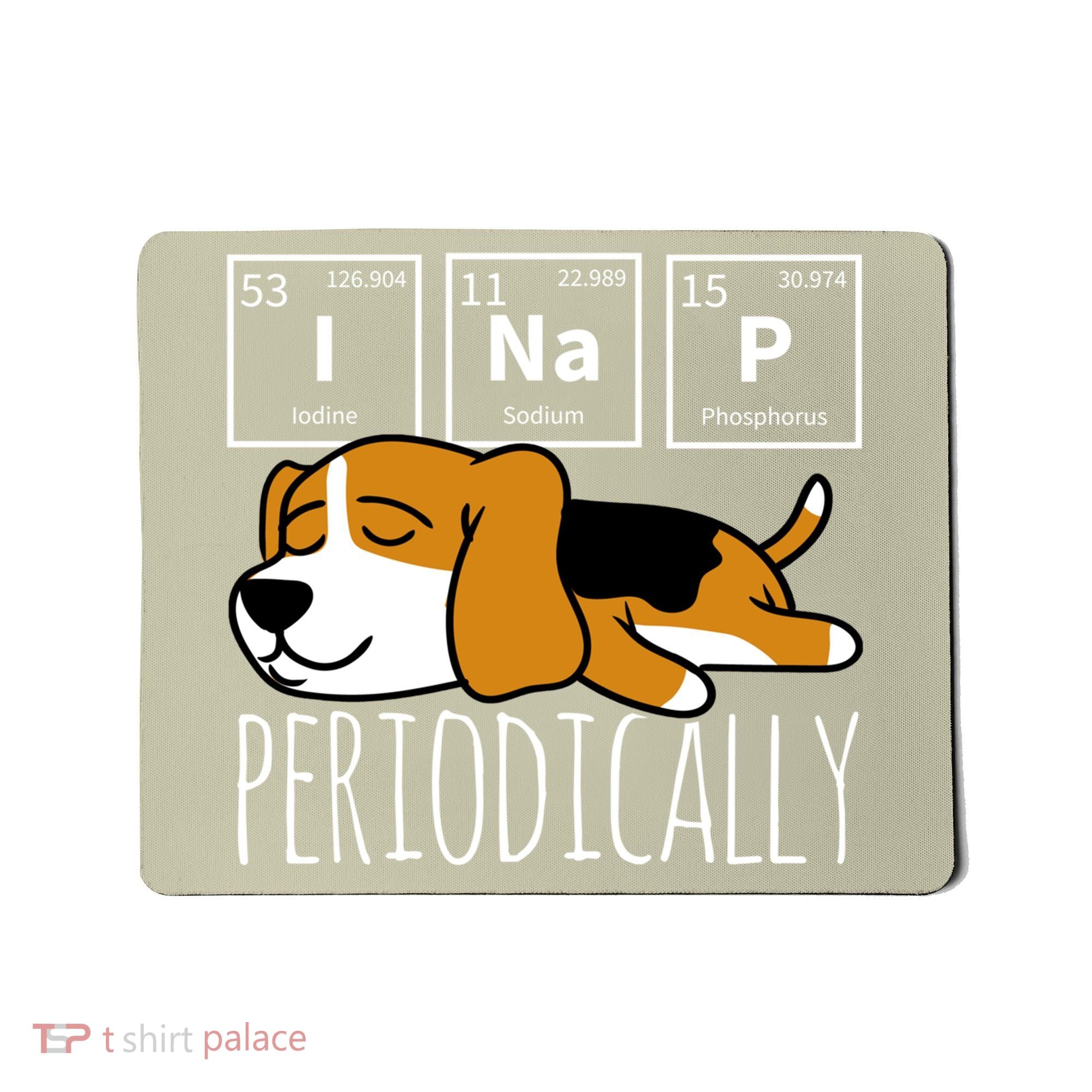 Funny Science I Nap Periodic Table Meme Meh Beagle Dog Gift Mousepad