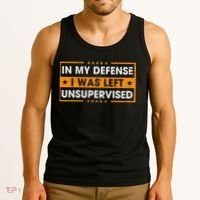 Funny Saying In My Defense I Was Left Unsupervised Retro Tank Top thumb 3