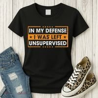 Funny Saying In My Defense I Was Left Unsupervised Retro Women's T-Shirt thumb 3