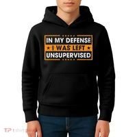Funny Saying In My Defense I Was Left Unsupervised Retro Kids Hoodie thumb 4