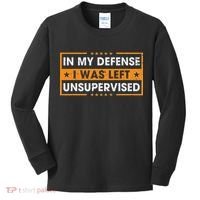 Funny Saying In My Defense I Was Left Unsupervised Retro Kids Long Sleeve Shirt thumb 0