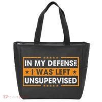 Funny Saying In My Defense I Was Left Unsupervised Retro Tote Bag thumb 0