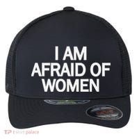 Funny Saying IM Afraid Of Women Flexfit Unipanel Trucker Cap thumb 0