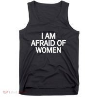 Funny Saying IM Afraid Of Women Tank Top thumb 0