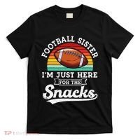 Football sister I'm just here for the snacks retro Football T-Shirt thumb 0