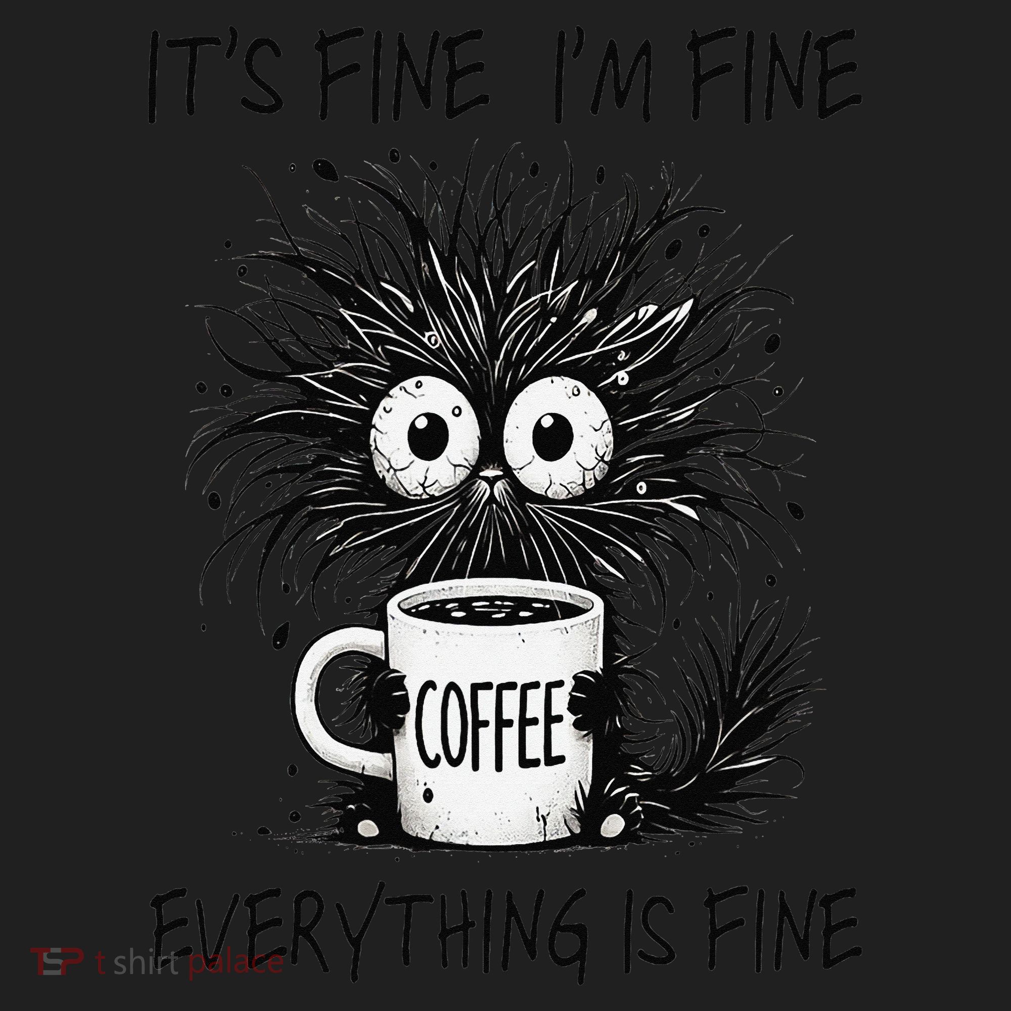 Funny - Sarcastic - Its Fine Im Fine Everything Is Fine Hat