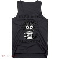Funny - Sarcastic - Its Fine Im Fine Everything Is Fine Tank Top thumb 0