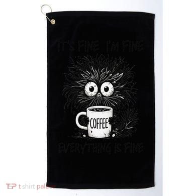 Funny - Sarcastic - Its Fine Im Fine Everything Is Fine Golf Towel
