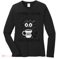 Funny - Sarcastic - Its Fine Im Fine Everything Is Fine Women's Long Sleeve Shirt thumb 0