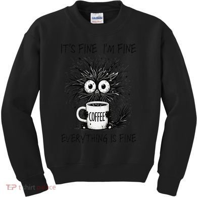 Funny - Sarcastic - Its Fine Im Fine Everything Is Fine Kids Sweatshirt