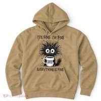 Funny - Sarcastic - Its Fine Im Fine Everything Is Fine Hoodie thumb 0